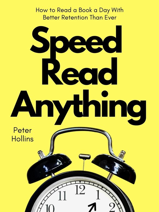 Title details for Speed Read Anything by Peter Hollins - Available